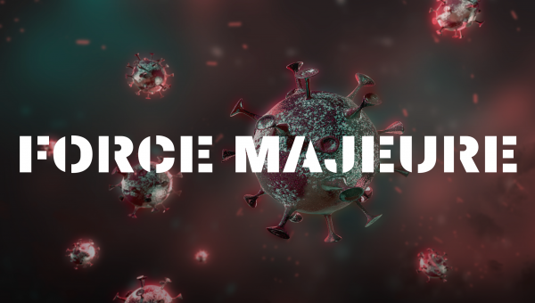 Covid-19 Pandemic and The Doctrine Of Force Majeure